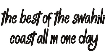 Charlie Claws -the best of the Swahili Coast all in one day